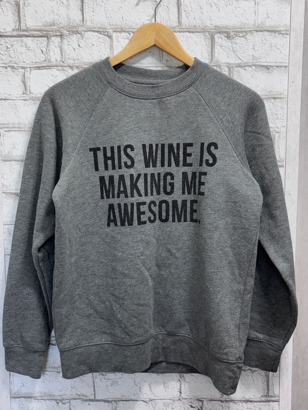 Women’s Gray Crewneck Sweater - "This Wine Is Making Me Awesome"